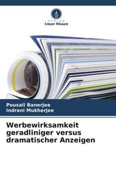 Werbewirksamkeit geradliniger versus dramatischer Anzeigen