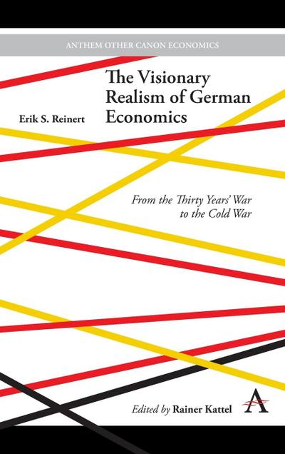 The Visionary Realism of German Economics