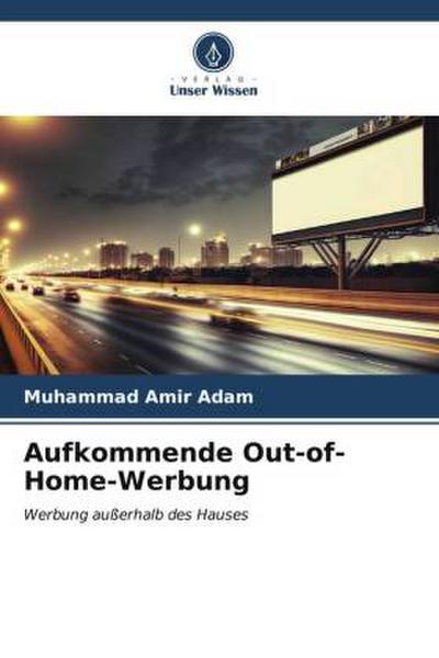 Aufkommende Out-of-Home-Werbung