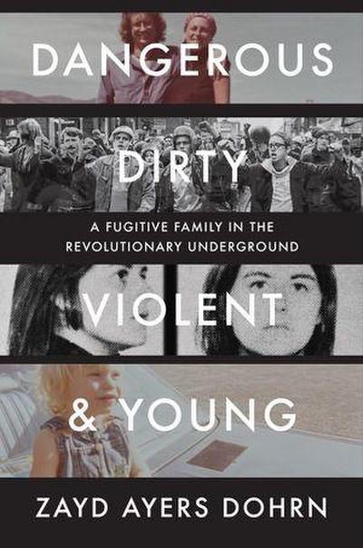 Dangerous, Dirty, Violent, and Young