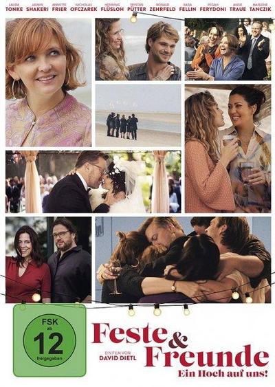 Feste & Freunde - Ein Hoch auf uns!