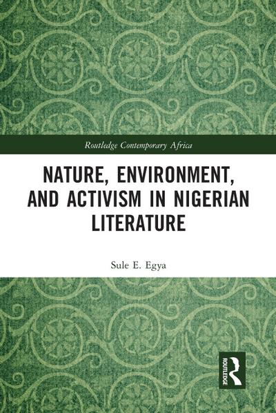 Nature, Environment, and Activism in Nigerian Literature