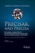 Precisar, Não Precisa