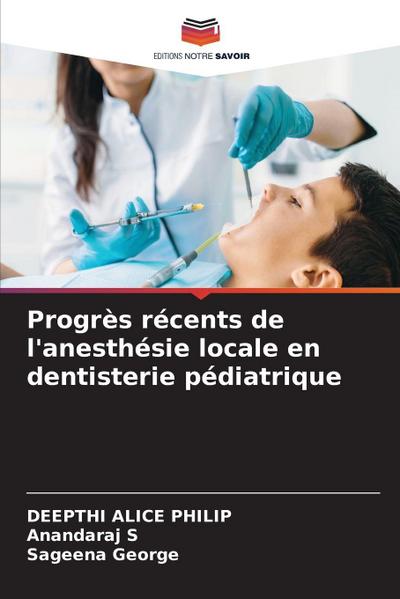 Progrès récents de l’anesthésie locale en dentisterie pédiatrique