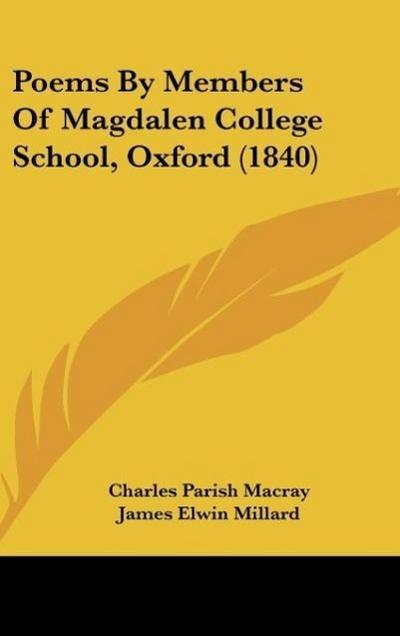 Poems By Members Of Magdalen College School, Oxford (1840)