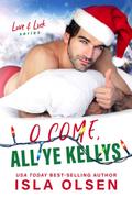 O Come, All Ye Kellys (Love & Luck, #7)