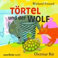 Törtel und der Wolf (Sauerländer Hörbuch: Tonträger)