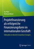 Projektfinanzierung als erfolgreiche Finanzierungs