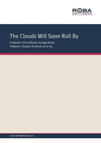 The Clouds Will Soon Roll By