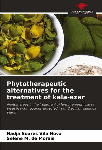 Phytotherapeutic alternatives for the treatment of kala-azar