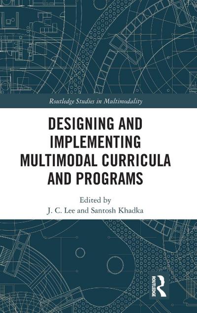 Designing and Implementing Multimodal Curricula and Programs