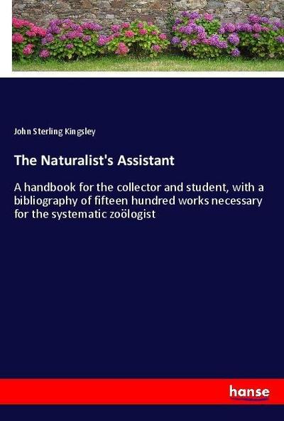 The Naturalist’s Assistant