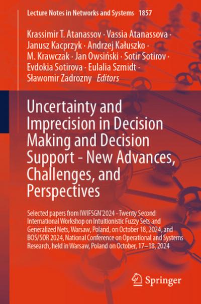 Uncertainty and Imprecision in Decision Making and Decision Support - New Advances, Challenges, and Perspectives