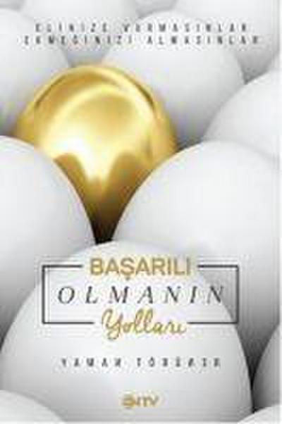 Basarili Olmanin Yollari