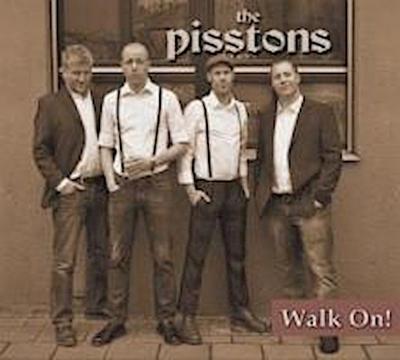 Pisstons, T: Walk On (Digipak)