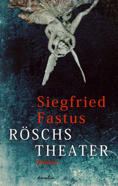 Fastus, S: Röschs Theater