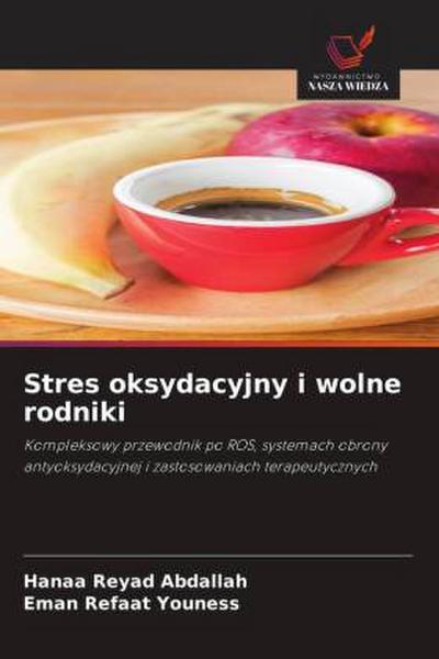 Stres oksydacyjny i wolne rodniki