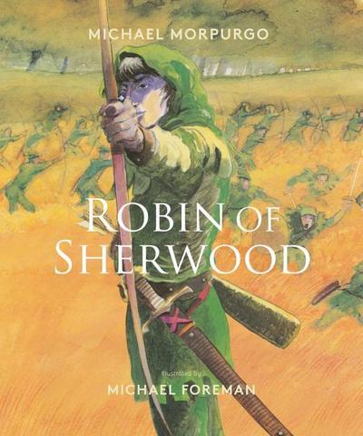 Morpurgo, M: Robin of Sherwood