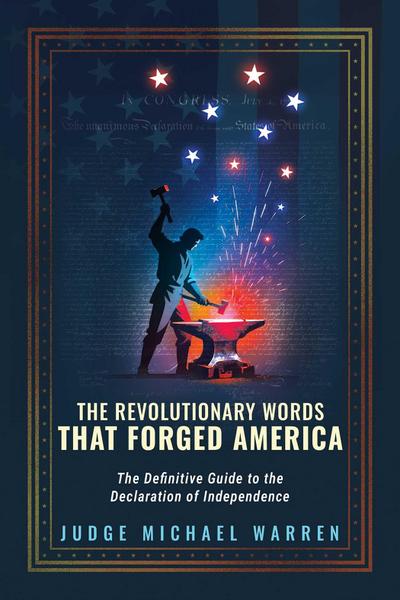 The Revolutionary Words That Forged America