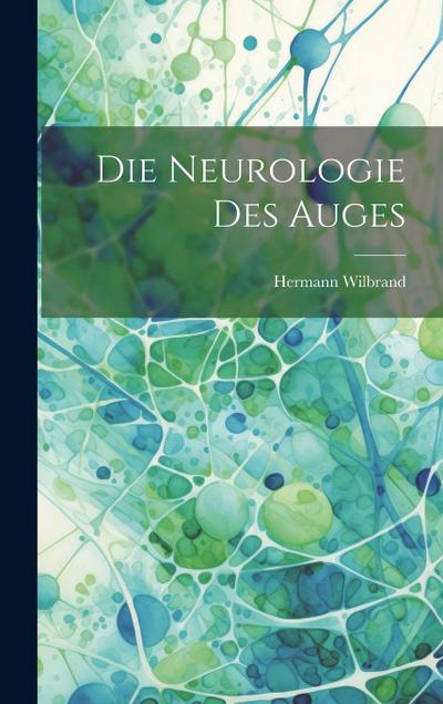 Die Neurologie des Auges