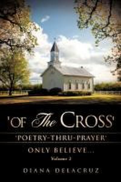 ’Of The Cross’ Volume 2