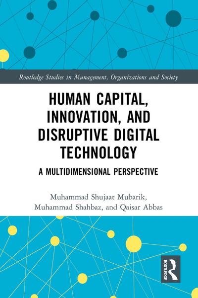 Human Capital, Innovation and Disruptive Digital Technology