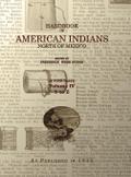 Handbook of American Indians Volume 4
