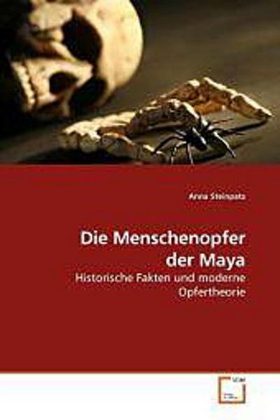 Die Menschenopfer der Maya