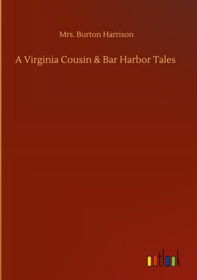 A Virginia Cousin & Bar Harbor Tales