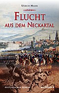 Flucht aus dem Neckartal