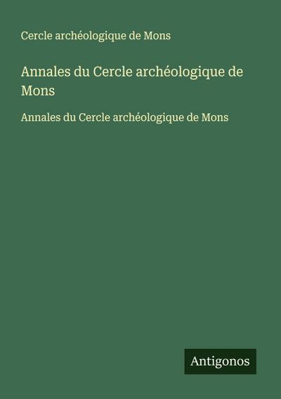 Annales du Cercle archéologique de Mons