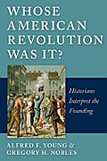 Whose American Revolution Was It?