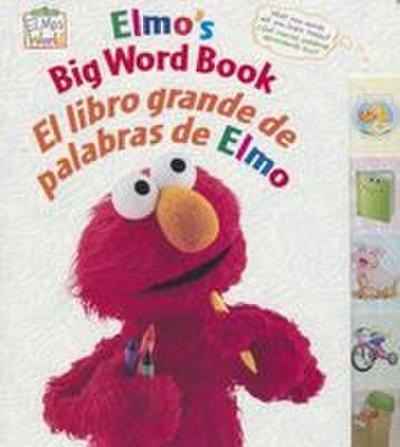 Elmo’s Big Word Book/El libro grande de palabras de Elmo