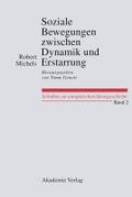 Soziale Bewegungen zwischen Dynamik und Erstarrung