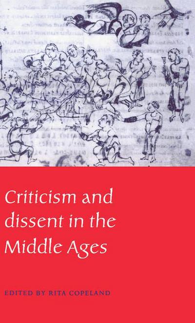 Criticism and Dissent in the Middle Ages