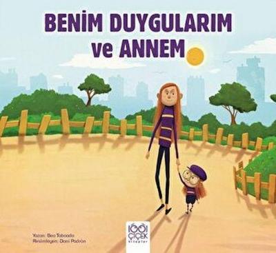Benim Duygularim ve Annem