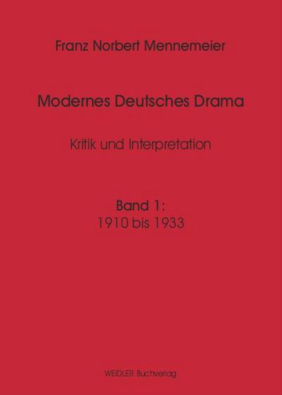 Modernes Deutsches Drama, Band 1: 1910 bis 1933