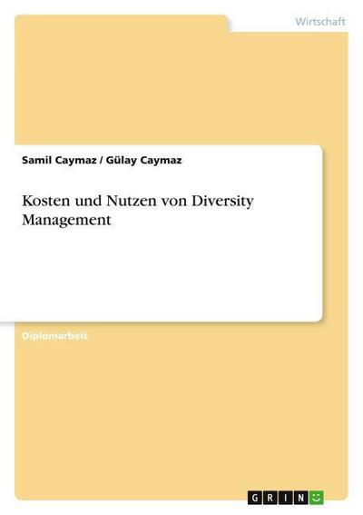 Kosten und Nutzen von Diversity Management