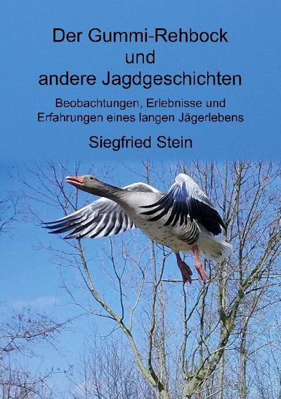 Der Gummi-Rehbock und andere Jagdgeschichten