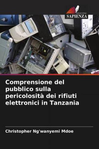 Comprensione del pubblico sulla pericolosità dei rifiuti elettronici in Tanzania