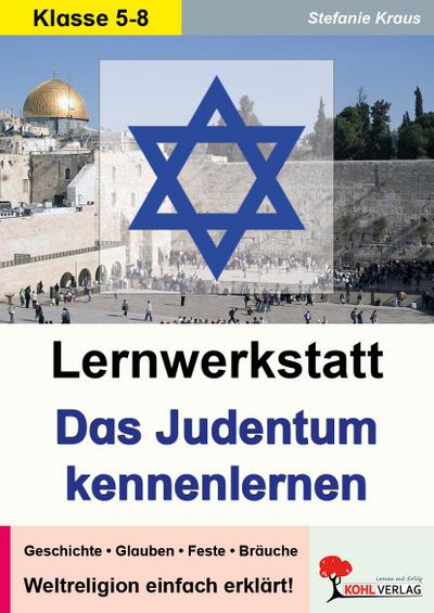 Lernwerkstatt Das Judentum kennenlernen