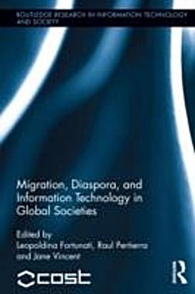Migration, Diaspora and Information Technology in Global Societies