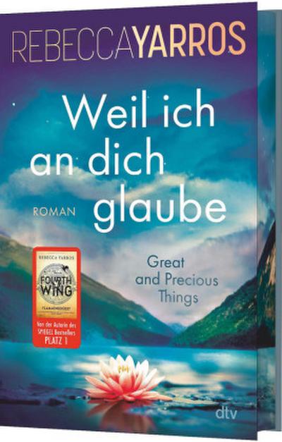 Weil ich an dich glaube - Great and Precious Things