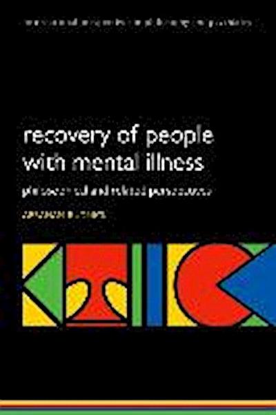 Recovery of People with Mental Illness: Philosophical and Related Perspectives