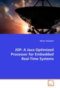 JOP: A Java Optimized Processor for Embedded Real-Time Systems