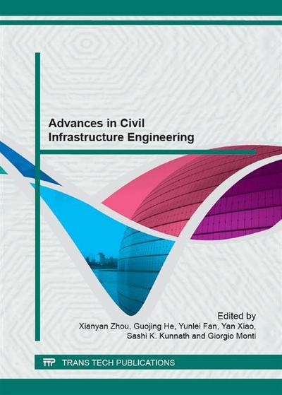 Advances in Civil Infrastructure Engineering