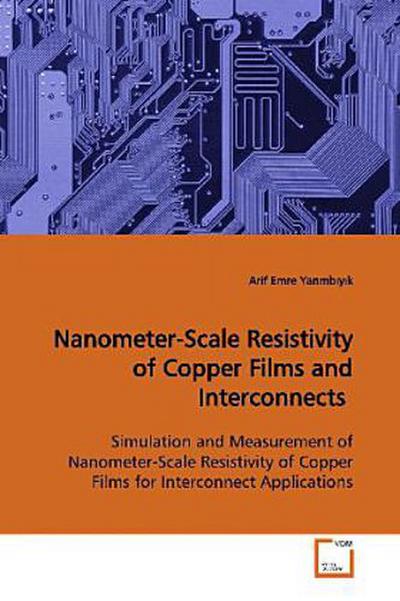 Nanometer-Scale Resistivity of Copper Films and Interconnects