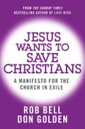 Jesus Wants to Save Christians