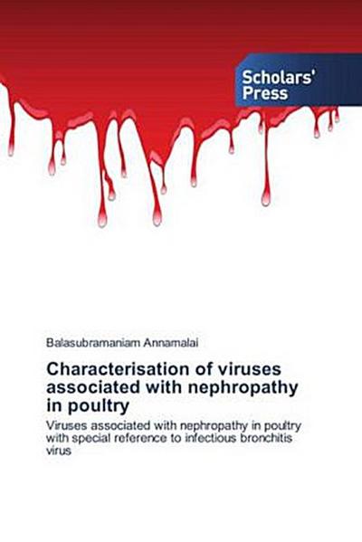 Characterisation of viruses associated with nephropathy in poultry