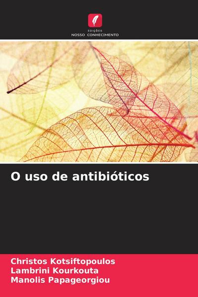 O uso de antibióticos